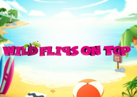 Wild Flips on Top