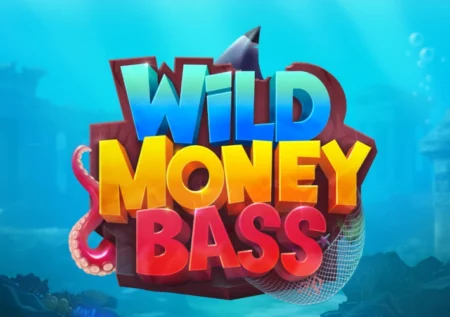 Wild Money Bass