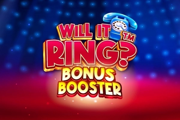 Will it Ring? Bonus Booster