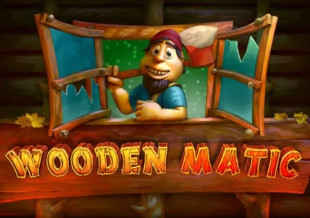 Wooden Matic