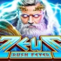 Zeus Rush Fever