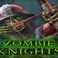 Zombie Knights