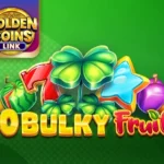 40 Bulky Fruits Golden Coins Link