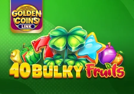 40 Bulky Fruits Golden Coins Link