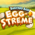 Barnyard Bash: Egg-streme