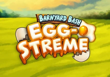 Barnyard Bash: Egg-streme