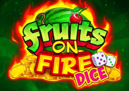 Fruits on Fire Dice