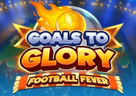 Goals to Glory – Football Fever