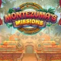 Montezuma’s Missions
